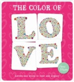 The Colour of Love: Letters and Words to Colour and Display