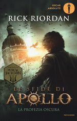 La profezia oscura. Le sfide di Apollo. Vol. 2