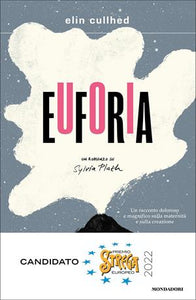 Euforia. Un romanzo su Sylvia Plath