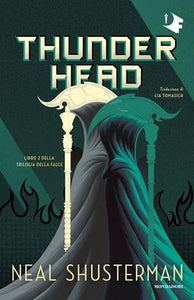 Thunderhead. Trilogia della Falce. Vol. 2