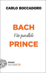 Bach e Prince. Vite parallele