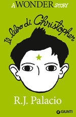 Il libro di Christopher. A Wonder story