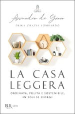 La casa leggera. Ordinata, pulita e sostenibile, in soli 31 giorni