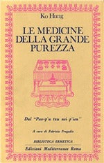 Le medicine della grande purezza. Dal Pao-p'u tzu nei p'ien