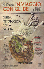 In viaggio con gli dei. Guida mitologica della Grecia