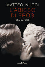 L' abisso di Eros. Seduzione