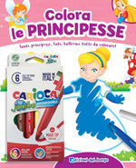 Colora le principesse. Con 6 pennarelli