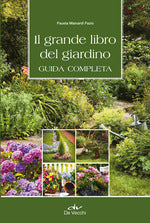 Il grande libro del giardino. Guida completa