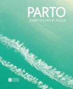 Parto. Diario di 9 mesi in acqua-Parto. Diario di 9 mesi in aria