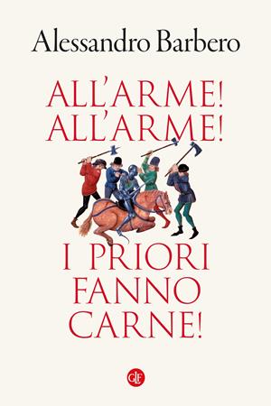 Allâarme! Allâarme! I priori fanno carne!