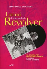 I primi 4 secondi di Revolver. La cultura pop degli anni Sessanta e la crisi della canzone