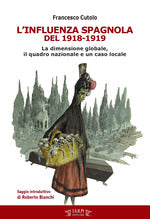 L' influenza spagnola del 1918-1919. La dimensione globale, il quadro nazionale e un caso locale