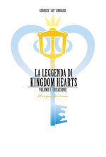 La leggenda di Kingdom hearts. Vol. 1: Creazione.