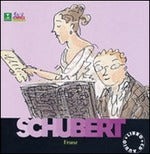 Schubert. Alla scoperta dei compositori. Con CD