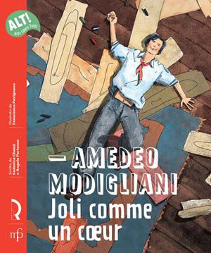 Amedeo Modigliani. Joli comme un c?ur