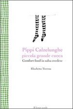 Pippi Calzelunghe, piccola grande cuoca. Comfort food in salsa svedese