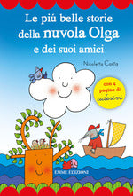Le più belle storie della Nuvola Olga e dei suoi amici. Con adesivi
