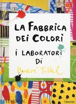 La fabbrica dei colori. I laboratori di Hervè Tullet