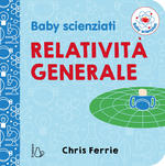 Baby scienziati. Relatività generale
