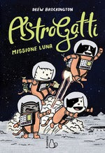 AstroGatti. Missione Luna