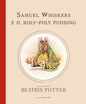 Samuel Whiskers e il roly-poly pudding