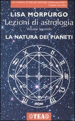 Lezioni di astrologia. Vol. 2: La natura dei pianeti.