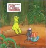 L' amico del piccolo tirannosauro
