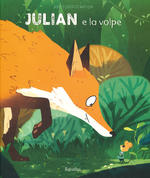 Julian e la volpe. Ediz. a colori