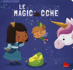 Le magicacche. Scorri e impara. Ediz. a colori