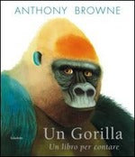 Un gorilla. Un libro per contare