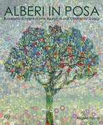 Alberi in posa. Rassegna di opere d'arte figurativa dall'Ottocento a oggi