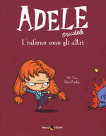 Adele crudele. Vol. 2: inferno sono gli altri, L'.