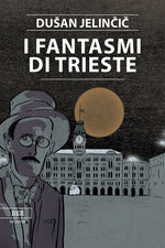 I fantasmi di Trieste